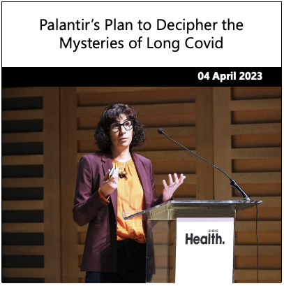 Palantir’s Plan to Decipher the Mysteries of Long Covid